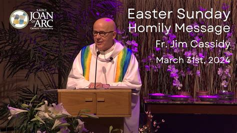 Father James Cassidy S Easter Homily Youtube