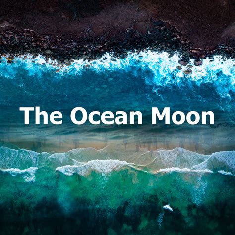 The Ocean Moon Album By Ocean Sounds Collection Spotify