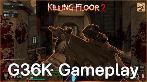 G36K ปน Mod ทดทสดประจำเกม Killing Floor 2 CD Hell on Earth