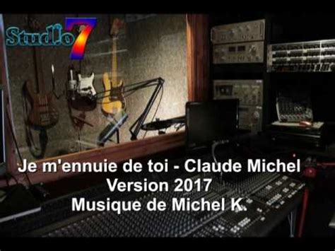 Je M Ennuie De Toi Cover Claude Michel Version 2017 YouTube