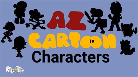 AZ Cartoon Characters (Updated 2) - YouTube