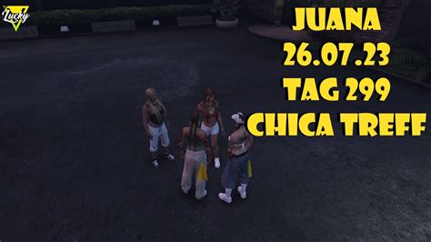 LuckyV GTA RP Juana Chica Treff Tag 299 YouTube