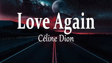 C Line Dion Love Again Lyrics Youtube