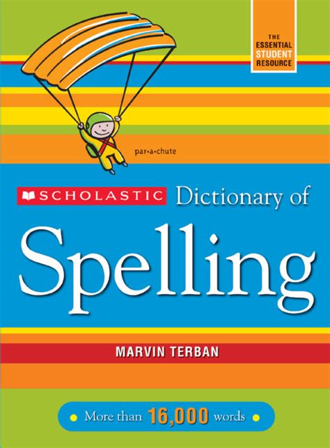 Scholastic Dictionary Of Spelling Revised By Marvin Terban Scholastic