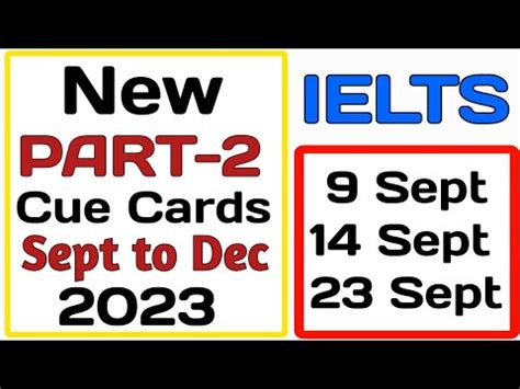 New Cue Cards Part 2 By Idp 9 September Ielts Exam 14 September