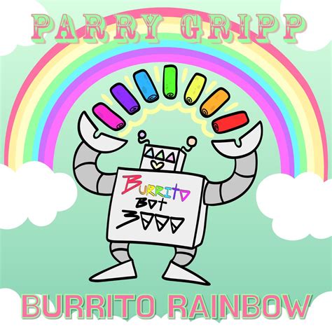 ‎burrito Rainbow Single Album By Parry Gripp Apple Music