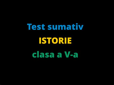 Geto Dacii Test Sumativ La Disciplina Istorie Pentru Clasa A V A