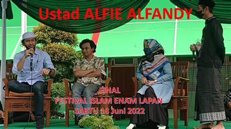 Ustad Alfie Alfandy Adab Lebih Utama Dari Pada Ilmu Final Rohis