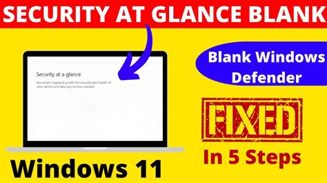 How To Fix Security At Glance Blank In Windows Security At A