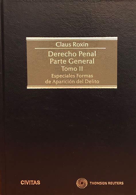 Derecho Penal Parte General Tomo Especiales Formas De Aparicion Del