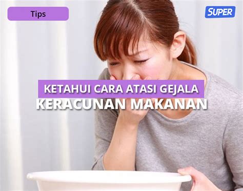 Keracunan Makanan Gejala Penyebab Pencegahannya