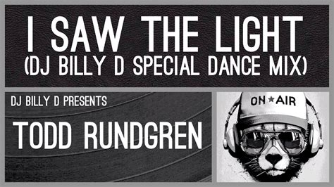 Todd Rundgren I Saw The Light DJ Billy D Special Dance Mix YouTube