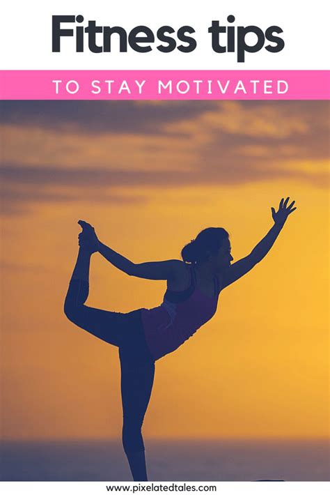 7 Simple Fitness Tips To Stay Motivated Health And Wellbeing How To