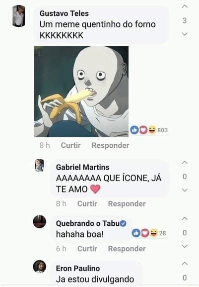 Gustavo Teles Um Meme Quentinho Do Forno Kkkkkkkk Curtir Responder