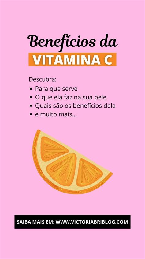 Vitamina C Para O Rosto O Que Para Que Serve Como Usar Blog