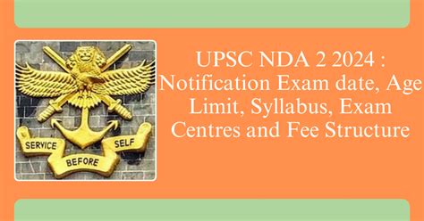 Upsc Nda Notification Exam Date Age Limit Syllabus Exam