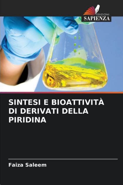 SINTESI E BIOATTIVITÀ DI DERIVATI DELLA PIRIDINA by Faiza Saleem ...