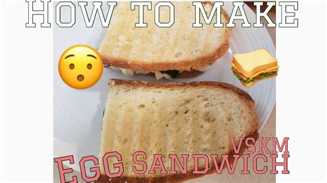 How To Make Egg Sandwich Youtube