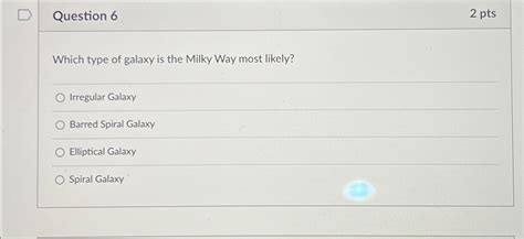 Solved Question Ptswhich Type Of Galaxy Is The Milky Way Chegg