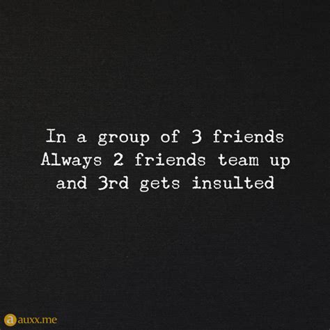 Group Of Friends Quotes Funny - ShortQuotes.cc