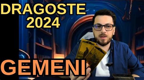 GEMENI DRAGOSTE 2024 HOROSCOP GEMENI DRAGOSTE 2024 TAROT GEMENI