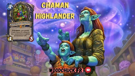 Hearthstone Chaman Highlander La Magie Tout Simplement