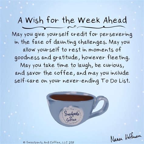 Sweatpants And Coffee On Twitter A Wish For The Week Ahead Coffee