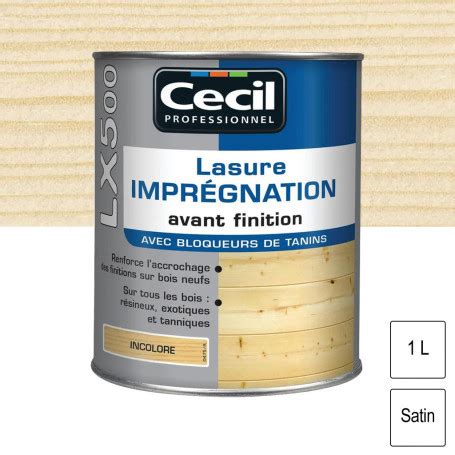 Lasure d imprégnation LX5000 Incolore satin 1L CECIL