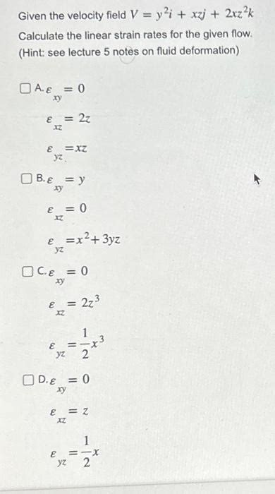 Solved Given The Velocity Field V Y I Xzj Xz K Calculate Chegg