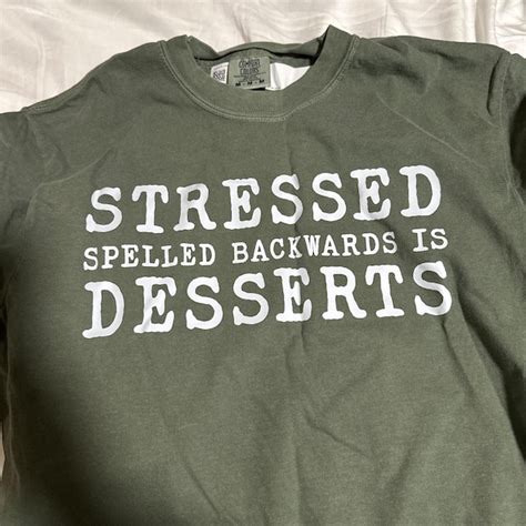 Stressed Spelled Backwards Is Desserts T Shirt Dessert Lover Shirt Pastry Chef T Funny Baker