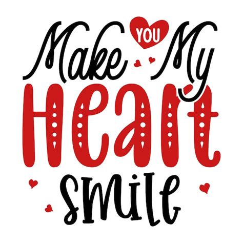 You Make My Heart Smile Images Free Download On Freepik