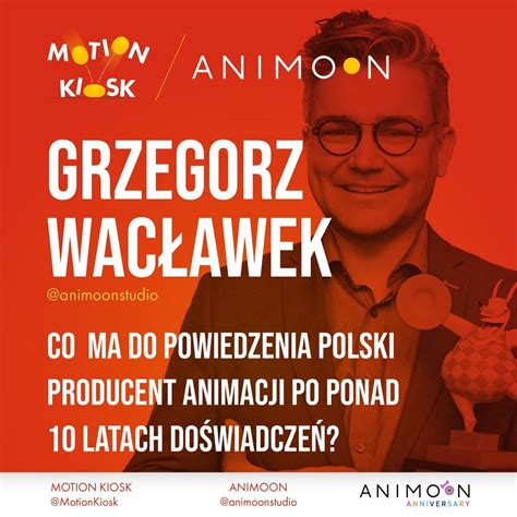 9 Animoon Anniversary Grzegorz Wacławek Co ma do powiedzenia