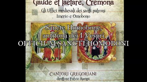 Sancte Homobone Antifona Canto Gregoriano Cantori Gregoriani YouTube