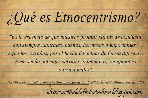 El Rinconcito De La Historiadora Concepto Etnocentrismo