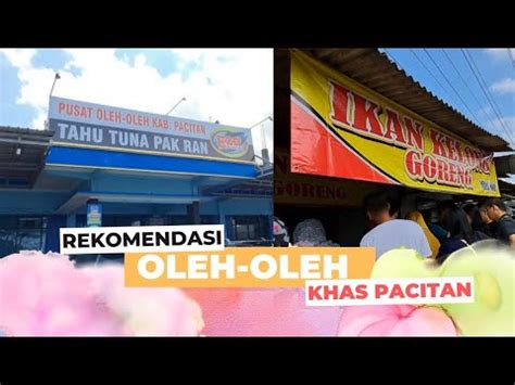 Ke Pacitan Wajib Beli Oleh Oleh Ini Pacitan Pacitanparadiseofjava