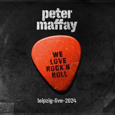 We Love Rock N Roll Leipzig Live Album By Peter Maffay