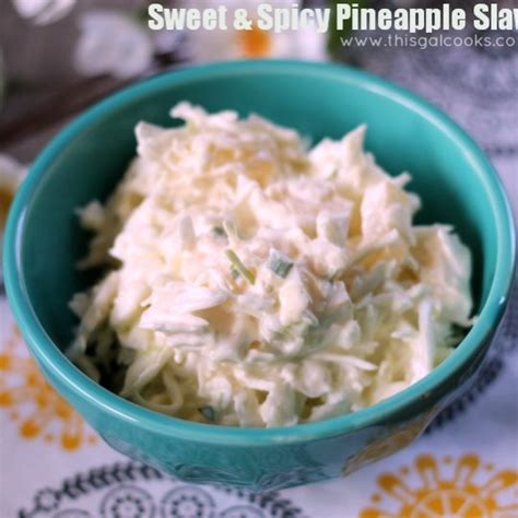 Sweet and Spicy Pineapple Slaw - This Gal Cooks