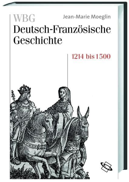 WBG Deutsch Französische Geschichte Kaisertum und allerchristlichster