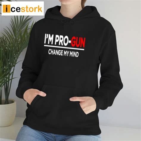 Steven Crowder Im Pro Gun Change My Mind T Shirt Icestork