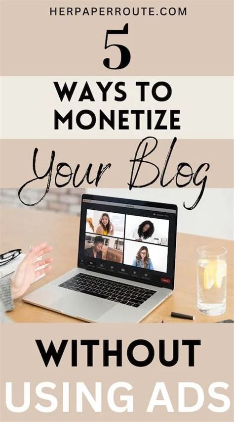 5 Ways To Monetize A Blog Without Ads