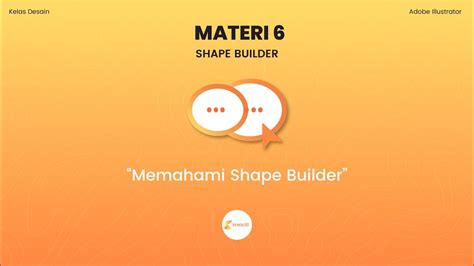 Shape Builder Tool Kelas Dasar Adobe Illustrator 06 01 Youtube