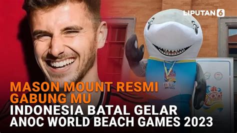 Berita ANOC World Beach Games Hari Ini Kabar Terbaru Terkini