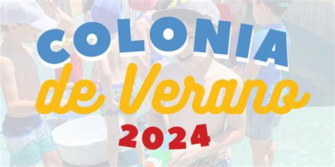 Colonia De Verano 2024