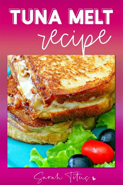 The Perfect Tuna Melt Is Ooey Gooey And Packed Full Of Delicious Flavor And Perfect For The