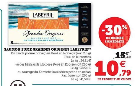 Promo Saumon Fum Grandes Origines Labeyrie De Remise Imm Diate