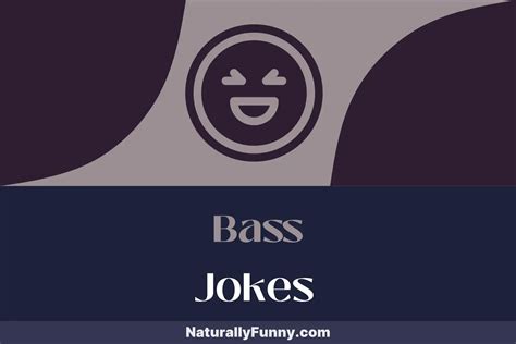 756 Bass Jokes To Lure In The Laughter Naturally Funny