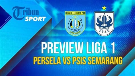 LIVE STREAMING Liga 1 2020 Persela Lamongan Vs PSIS Semarang Kick Off