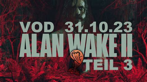 Monster Haben Zwei Gesichter Alan Wake Youtube