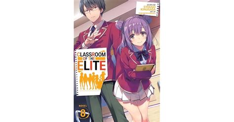 Classroom Of The Elite Light Novel Vol 8 By Syougo Kinugasa