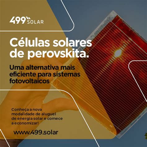 Estudos indicam que o uso da perovskita em sistemas fotovoltaicos é